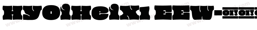 HYOiHeiX1 EEW字体转换